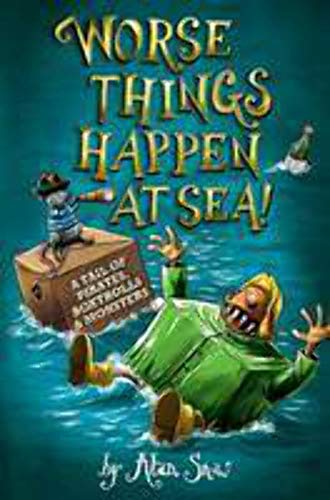 Beispielbild fr Worse Things Happen at Sea! zum Verkauf von AwesomeBooks