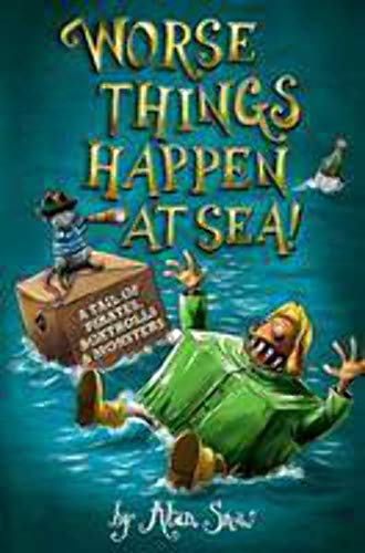 Imagen de archivo de Worse Things Happen at Sea! (Here Be Monsters) a la venta por WeBuyBooks