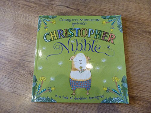 Imagen de archivo de Charlotte Middleton presents Christopher Nibble a la venta por AwesomeBooks