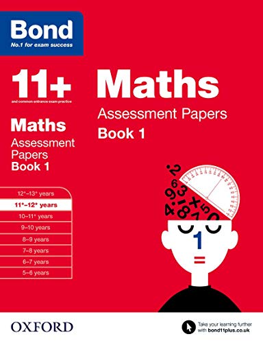 Imagen de archivo de Bond 11+: Maths Assessment Papers: 11+-12+ years Book 1 a la venta por Reuseabook