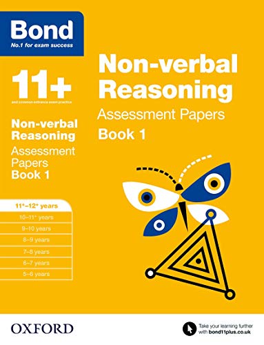 Stock image for Bond 11+: Non-verbal Reasoning Assessment Papers: 11+-12+ years Book 1 for sale by AwesomeBooks