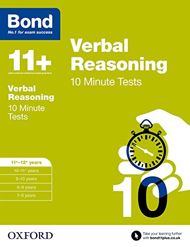 Imagen de archivo de Bond 11+: Verbal Reasoning: 10 Minute Tests: 11+-12+ years (Bond 11+) a la venta por MusicMagpie