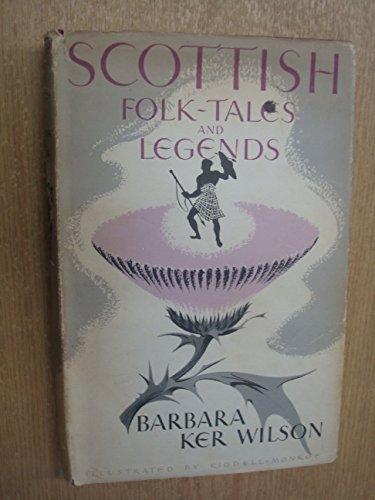 Scottish Folk-tales and Legends (Oxford Myths and Legends) (9780192741080) by Wilson, Barbara Ker