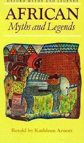 Stock image for African Myths and Legends (Oxford Myths and Legends) for sale by Hippo Books
