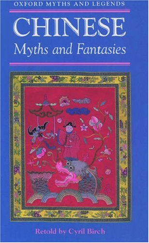 9780192741523: Chinese Myths and Fantasies (Oxford Myths & Legends)
