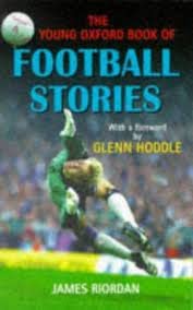 Beispielbild fr The Young Oxford Book of Football Stories zum Verkauf von WorldofBooks