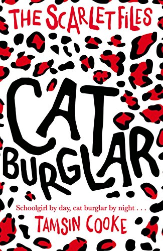 Stock image for The Scarlet Files: Cat Burglar for sale by AwesomeBooks