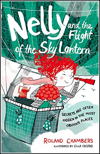 Stock image for Nelly and the Flight of the Sky Lantern for sale by WorldofBooks