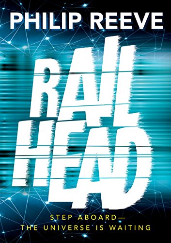 Imagen de archivo de Railhead: shortlisted for the CILIP Carnegie Medal 2017 a la venta por AwesomeBooks