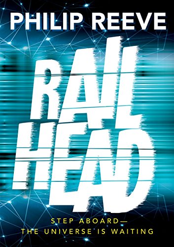 9780192742759: Railhead: shortlisted for the CILIP Carnegie Medal 2017