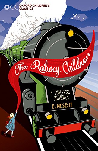 9780192744456: Oxford Children's Classics: The Railway Children