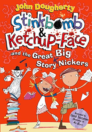 Imagen de archivo de Stinkbomb and Ketchup-Face and the Great Big Story Nickers a la venta por WorldofBooks