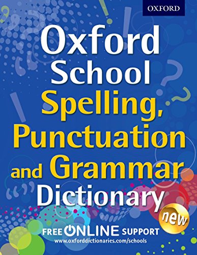 Beispielbild fr Oxford School Spelling, Punctuation, and Grammar Dictionary zum Verkauf von BooksRun