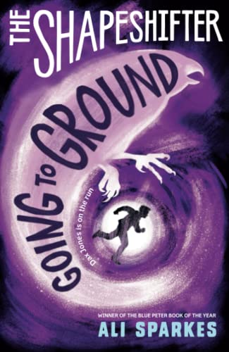 Stock image for The Shapeshifter 3: Going to Ground for sale by AwesomeBooks