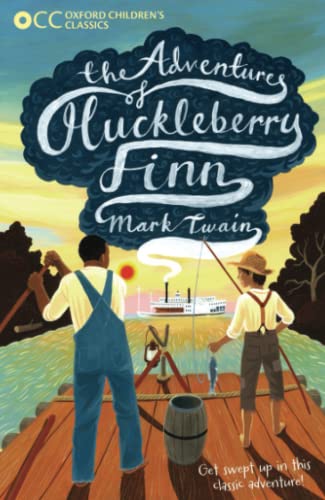 Imagen de archivo de Oxford Children's Classics: The Adventures of Huckleberry Finn a la venta por AwesomeBooks