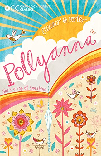Beispielbild fr Oxford Children's Classics: Pollyanna zum Verkauf von WorldofBooks