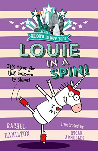 Stock image for Unicorn in New York: Louie in a Spin for sale by WorldofBooks