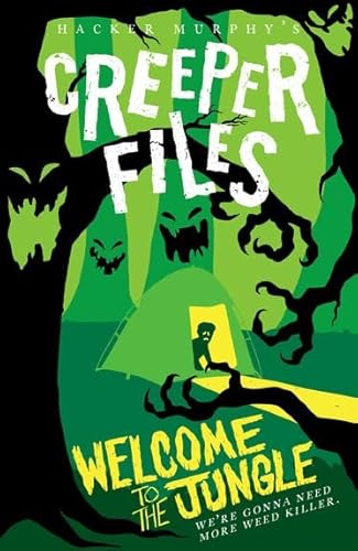 Creeper Files: Welcome to the Jungle (The Creeper Files) - Murphy, Hacker