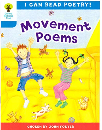 Imagen de archivo de Oxford Reading Tree, Level 3-4 - I Can Read Poetry: Movement Poems - by John Foster a la venta por AwesomeBooks