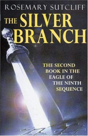 Beispielbild fr The Silver Branch: bk. 2 (Eagle of the Ninth) zum Verkauf von WorldofBooks