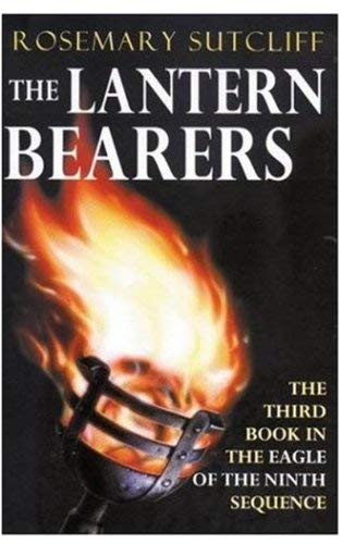 9780192750655: The Lantern Bearers: Book 3 (Oxford children's modern classics: Eagle of the Ninth)