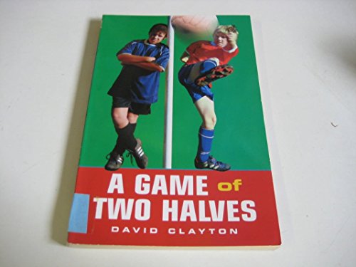 Imagen de archivo de A Game of Two Halves: "Okay, Spanner, You Win!", "Booming Boots of Joey Jones" a la venta por WorldofBooks