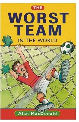 The Worst Team in the World (9780192750723) by MacDonald, Alan