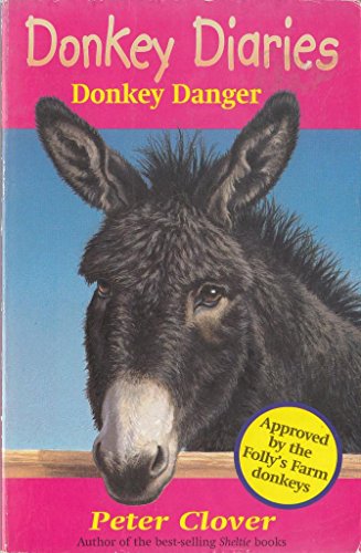 Imagen de archivo de Donkey Diaries - Donkey Danger a la venta por ThriftBooks-Atlanta