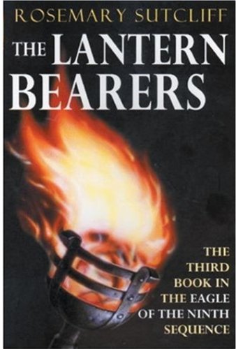 Imagen de archivo de The Lantern Bearers: 3 (Eagle of the Ninth) a la venta por WorldofBooks