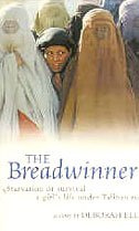 Beispielbild fr The Breadwinner (Starvation or survival - a girl's life under Taliban rule) zum Verkauf von WorldofBooks