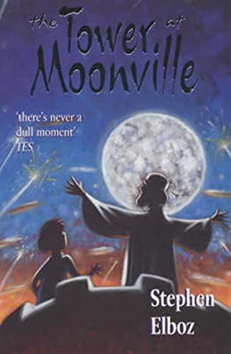 The Tower at Moonville (9780192753281) by Elboz, Stephen