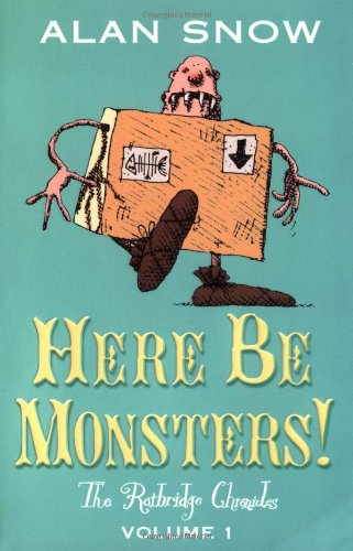 Beispielbild fr Here be Monsters!: The Ratbridge Chronicles Volume 1: An Adventure Involving Magic, Trolls, and Other Creatures: v. 1 (Ratbridge Chronicles S.) zum Verkauf von WorldofBooks