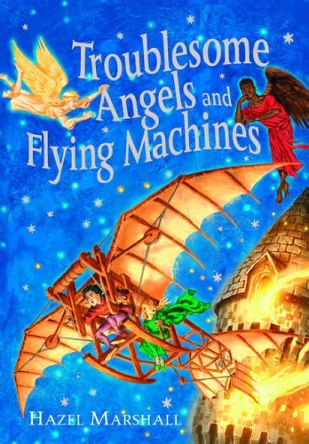 9780192754424: Troublesome Angels and Flying Machines