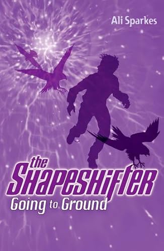 The Shapeshifter 3: Going to Ground: Shapeshifter Bk. 3 Signed