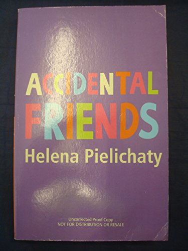 Accidental Friends (9780192755100) by Helena Pielichaty