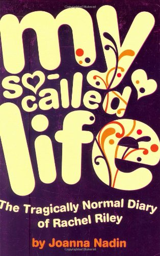 9780192755261: My So-Called Life: The Tragically Normal Diary of Rachel Riley