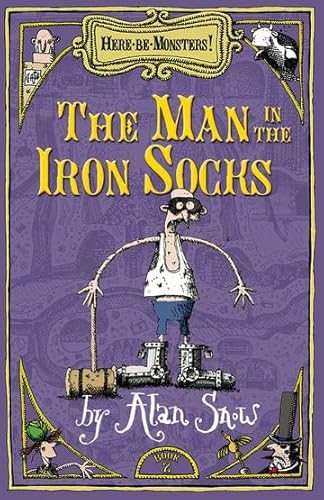 9780192755414: Here Be Monsters Part 2: Man In The Iron Socks