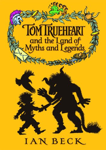 9780192755643: Tom Trueheart & the Land of Myths and Legends