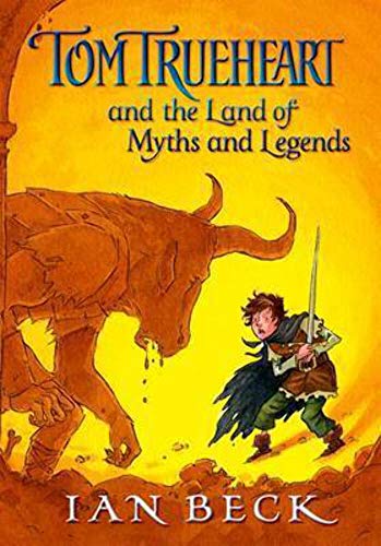 9780192755650: Tom Trueheart & The Land of Myths & Legends