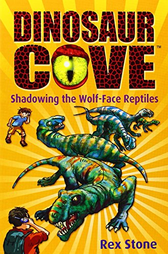 Stock image for Dinosaur Cove: Shadowing the Wolf-Face Reptiles for sale by AwesomeBooks