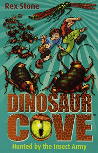 Stock image for Hunted By the Insect Army: Dinosaur Cove 24 for sale by Reuseabook