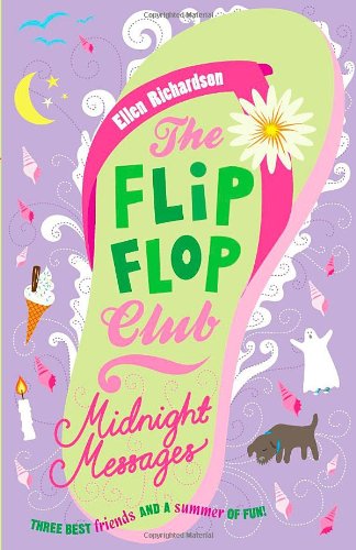 Stock image for The Flip-Flop Club 3: Midnight Messages for sale by WorldofBooks
