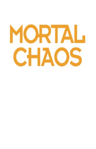 Beispielbild fr Mortal Chaos zum Verkauf von WorldofBooks