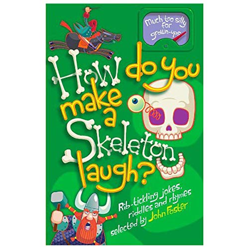 Stock image for How Do You Make a Skeleton Laugh?: Rib-Tickling Jokes, Riddles, and Rhymes for sale by MusicMagpie