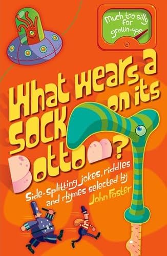 What Wears a Sock on Its Bottom? (9780192757418) by Foster, John