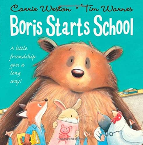 Imagen de archivo de Boris Starts School. by Carrie Weston a la venta por ThriftBooks-Dallas