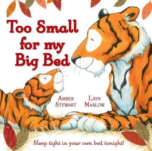 Stock image for Too Small for My Big Bed for sale by WorldofBooks