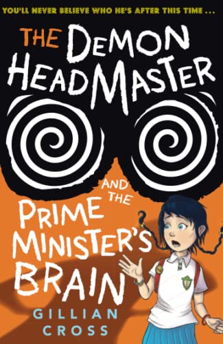 Imagen de archivo de The Demon Headmaster and the Prime Minister's Brain a la venta por WorldofBooks