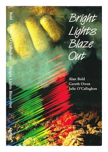Imagen de archivo de Bright Lights Blaze Out (Three Poets) a la venta por Lazy Letters Books