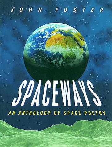 Beispielbild fr Spaceways: An Anthology of Space Poetry zum Verkauf von AwesomeBooks